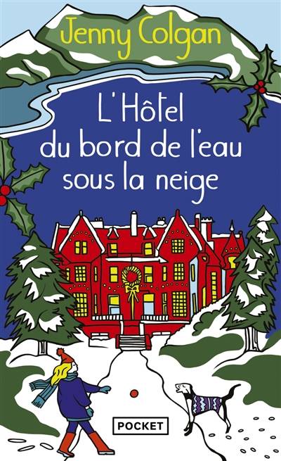 L'hôtel du bord de l'eau sous la neige | Jenny Colgan, Laure Motet