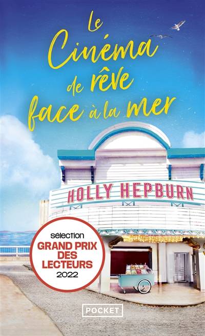 Le cinéma de rêve face à la mer | Holly Hepburn, Raphaëlle Pache