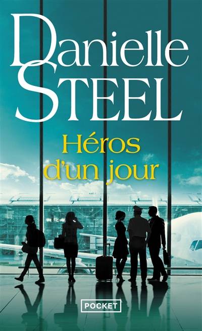 Héros d'un jour | Danielle Steel, Sophie Pertus