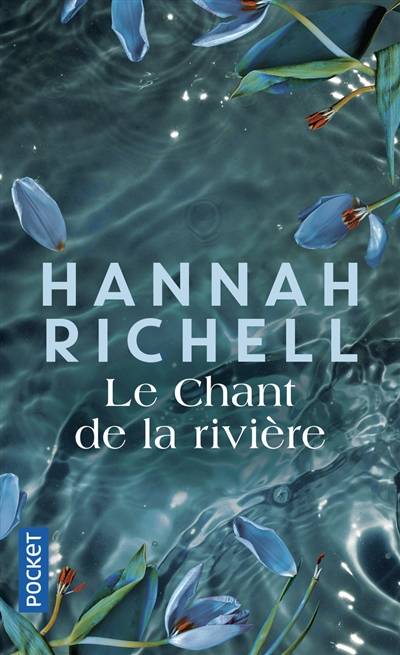 Le chant de la rivière | Hannah Richell, Florence Hertz