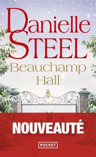 Beauchamp Hall | Danielle Steel, Laura Bourgeois