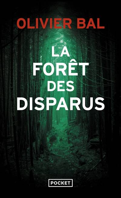 La forêt des disparus | Olivier Bal