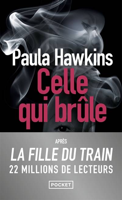 Celle qui brûle | Paula Hawkins, Corinne Daniellot, Pierre Szczeciner