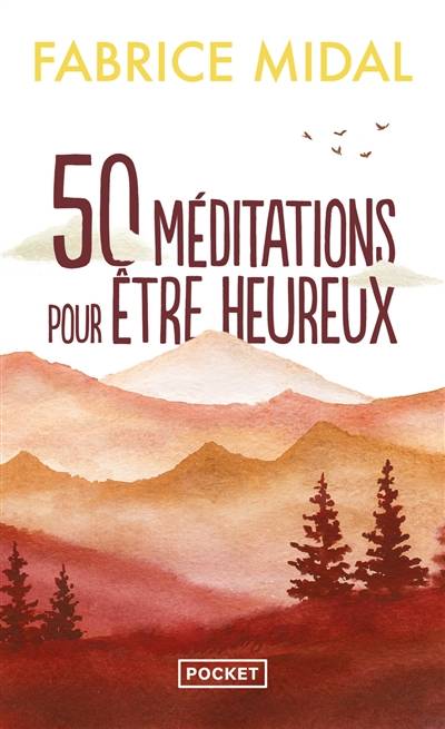 50 méditations pour être heureux : une façon simple et vivante d'apprendre à méditer | Fabrice Midal, Djenane Kareh Tager