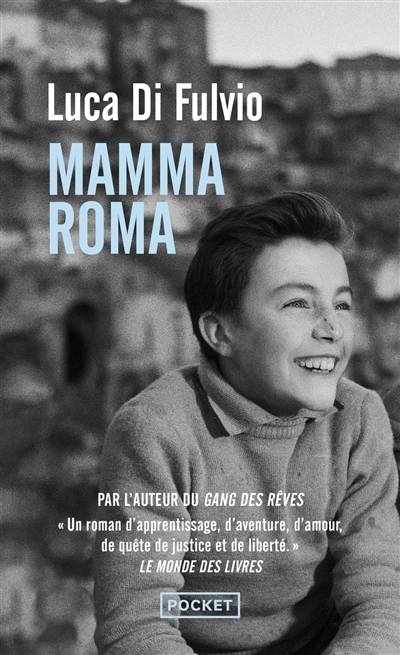 Mamma Roma | Luca Di Fulvio, Elsa Damien