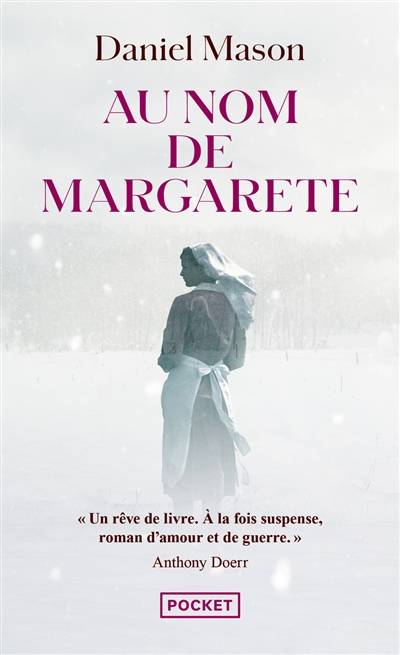 Au nom de Margarete | Daniel Mason, Françoise Du Sorbier