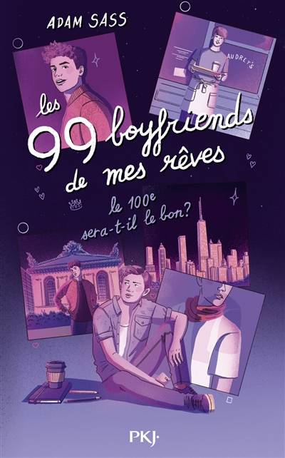 Les 99 boyfriends de mes rêves : le 100e sera-t-il le bon ? | Adam Sass, Noemie Saint-Gal