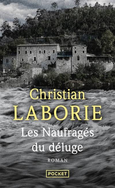 Les naufragés du déluge | Christian Laborie