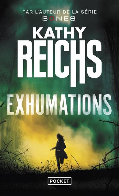 Exhumations | Kathy Reichs, Dominique Haas, Stephanie Leigniel