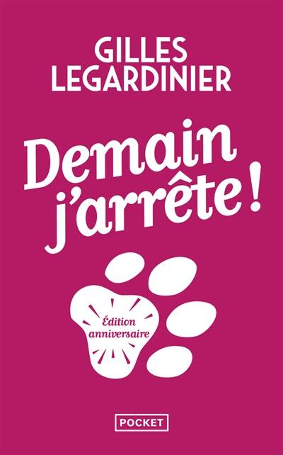 Demain, j'arrête ! | Gilles Legardinier