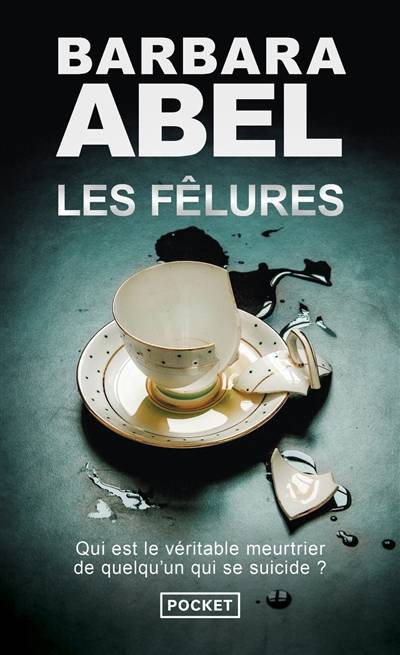 Les fêlures | Barbara Abel