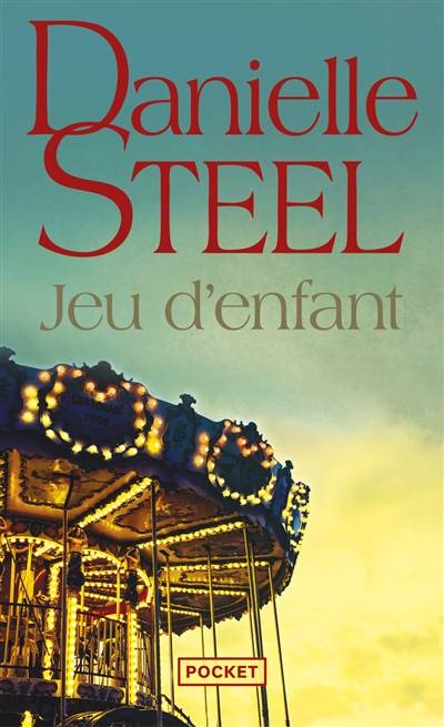 Jeu d'enfant | Danielle Steel, Caroline Bouet