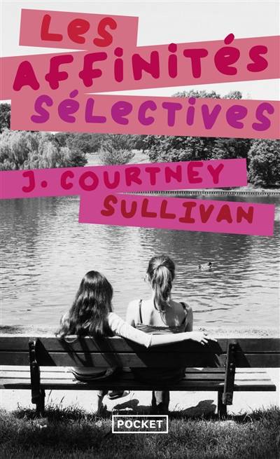 Les affinités sélectives | J. Courtney Sullivan, Caroline Bouet