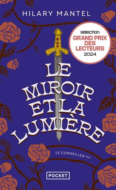 Le Conseiller. Vol. 3. Le miroir et la lumière | Hilary Mantel, Fabrice Pointeau