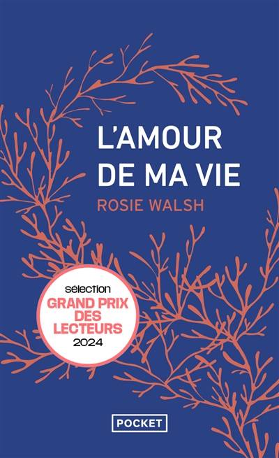 L'amour de ma vie | Rosie Walsh, Caroline Bouet