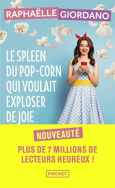 Le spleen du pop-corn qui voulait exploser de joie | Raphaelle Giordano