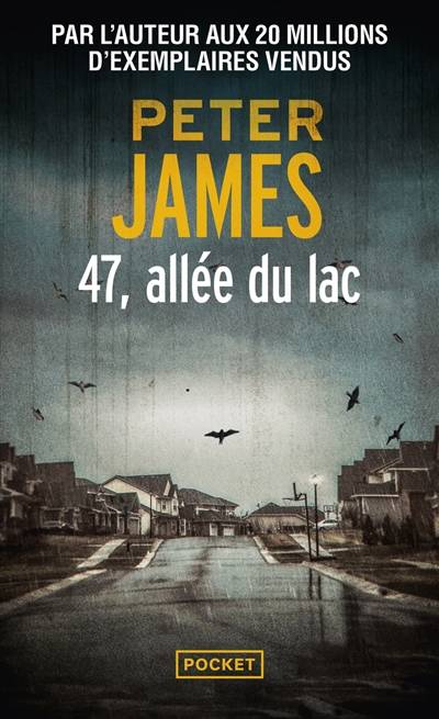 47, allée du lac | Peter James, Mait Foulkes