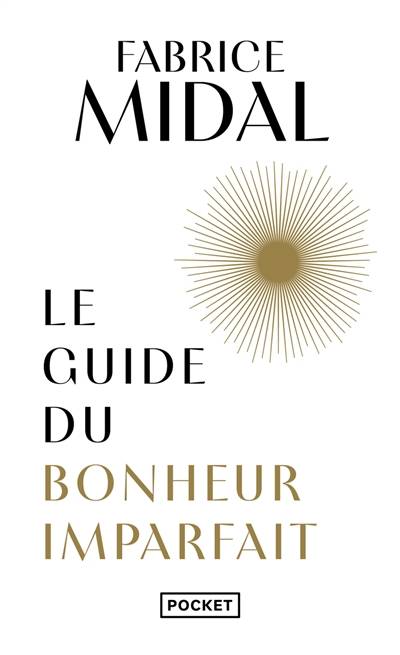 Le guide du bonheur imparfait | Fabrice Midal, Fabrice Midal