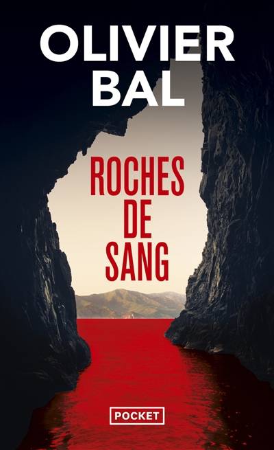 Roches de sang | Olivier Bal