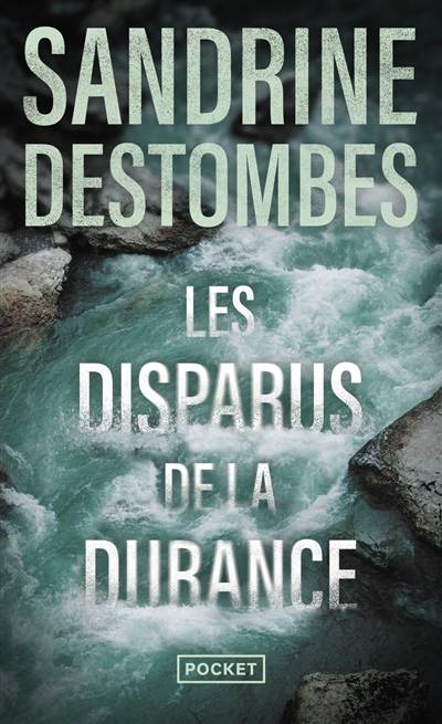 Les disparus de la Durance | Sandrine Destombes