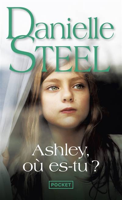 Ashley, où es-tu ? | Danielle Steel, Nelly Ganancia