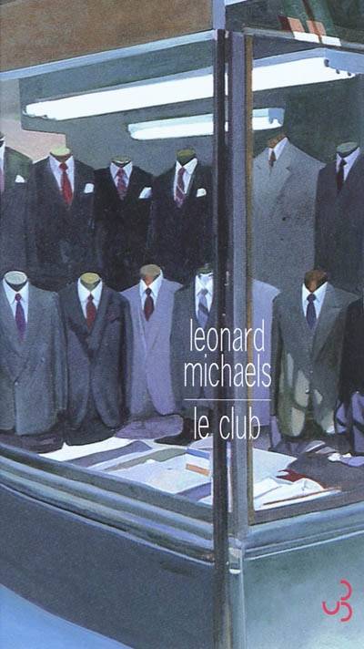 Le club | Leonard Michaels, Céline Leroy