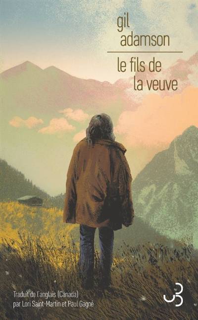 Le fils de la veuve | Gil Adamson, Lori Saint-Martin, Paul Gagné