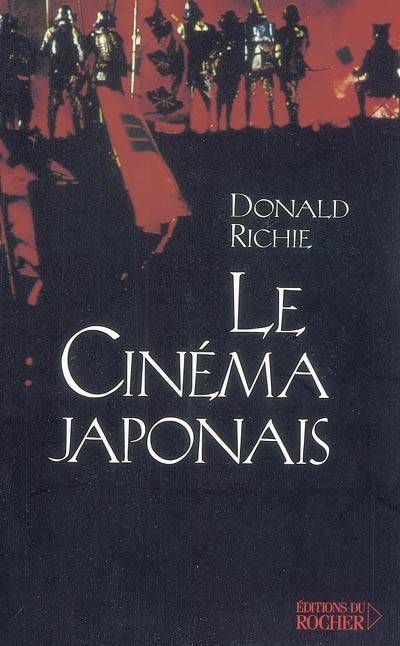 Le cinéma japonais | Donald Richie, Paul Schrader, Romain Slocombe