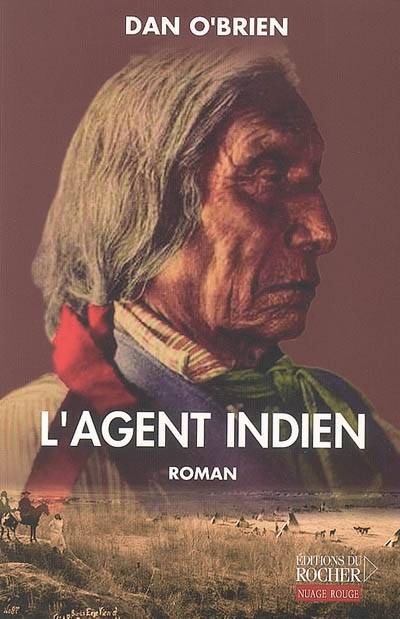 L'agent indien | Dan O'Brien, Aline Weill