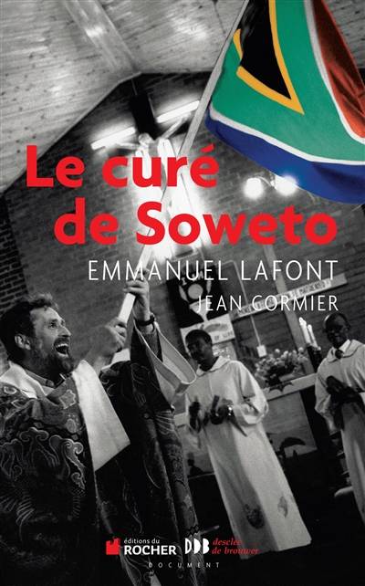 Le curé de Soweto | Emmanuel Lafont, Jean Cormier, Jennifer Cormier