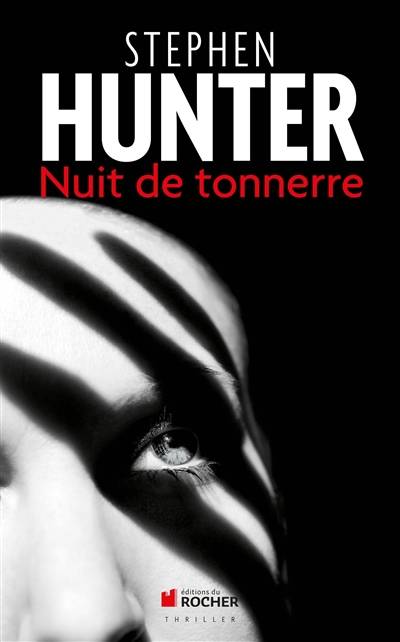 Nuit de tonnerre | Stephen Hunter, Elisabeth Luc