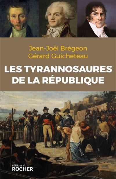 Les tyrannosaures de la République | Jean-Joel Bregeon, Gerard Guicheteau