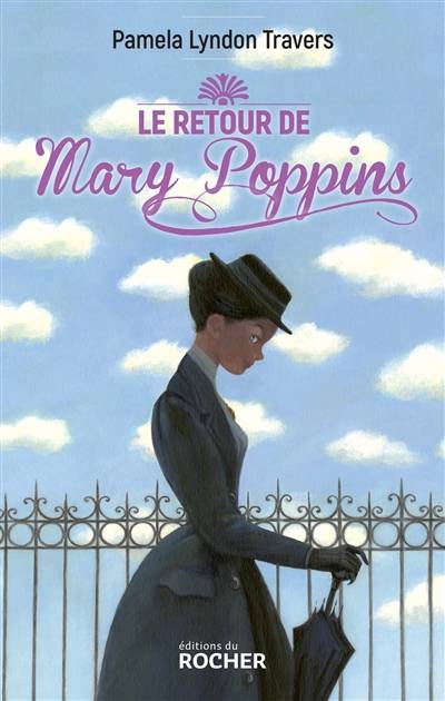 Le retour de Mary Poppins | Pamela Lyndon Travers, Sibylle Delacroix, Thierry Beauchamp