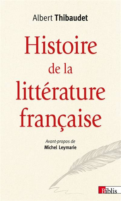 Histoire de la littérature française | Albert Thibaudet, Michel Leymarie