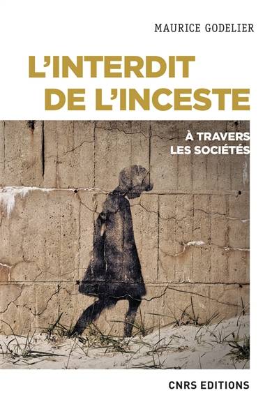 L'interdit de l'inceste à travers les sociétés | Maurice Godelier