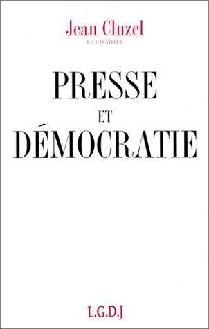 Presse et démocratie | Jean Cluzel