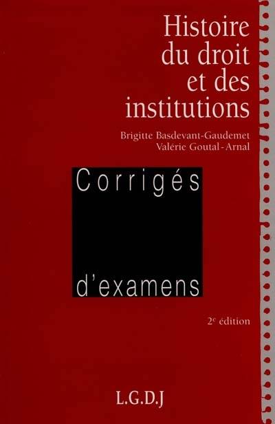 Histoire du droit et des institutions | Brigitte Basdevant-Gaudemet, Valerie Goutal-Arnal