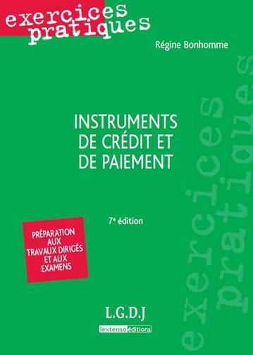 Instruments de crédit et de paiement : préparation aux travaux dirigés et aux examens | Régine Bonhomme