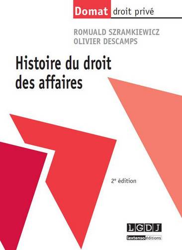 Histoire du droit des affaires | Romuald Szramkiewicz, Olivier Descamps