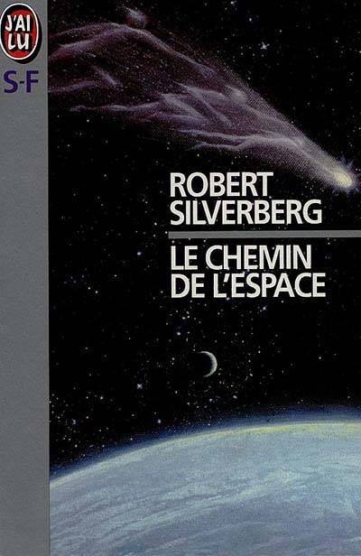 Le chemin de l'espace | Robert Silverberg, Michel Demuth