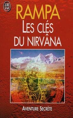 Les clés du Nirvâna | Tuesday Lobsang Rampa, France-Marie Watkins-Roucayrol