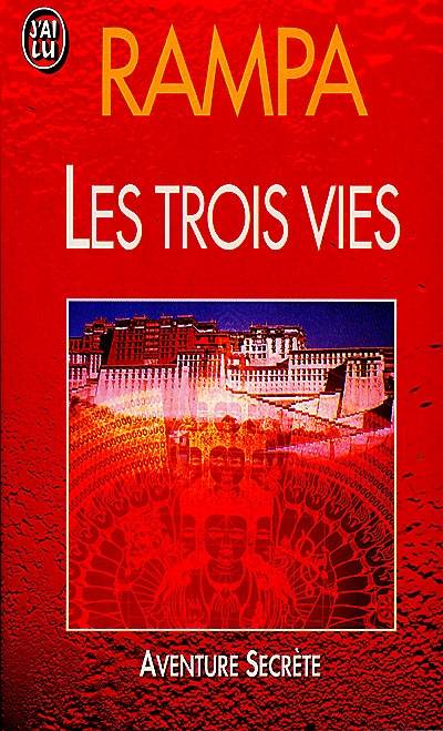 Les trois vies | Tuesday Lobsang Rampa, Mariel Sinoir