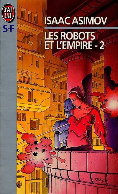 Les Robots et l'empire. Vol. 2 | Isaac Asimov