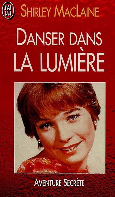 Danser dans la lumière | Shirley MacLaine, Christine Castel