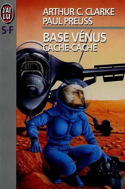 Base Vénus. Vol. 3. Cache-cache | Arthur C. Clarke, Jean-Pierre Pugi