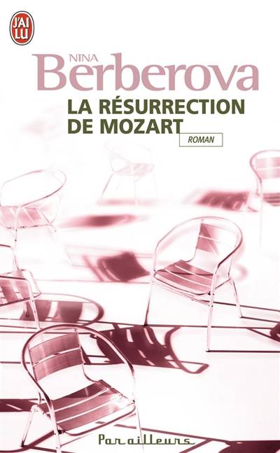 La résurrection de Mozart | Nina Nikolaïevna Berberova, Luba Jurgenson