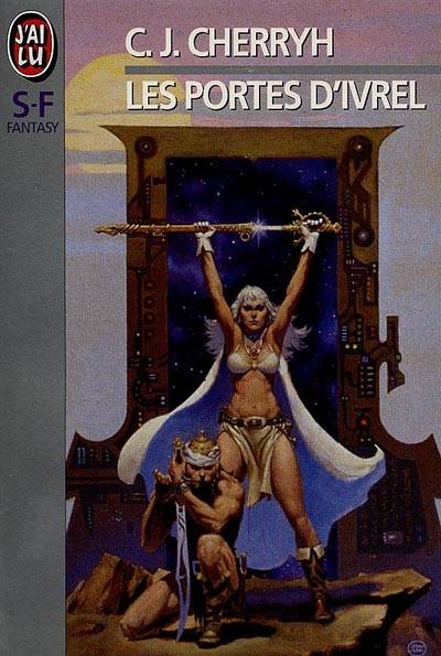 Les portes d'Ivrel | C. J. Cherryh, Bruno Martin