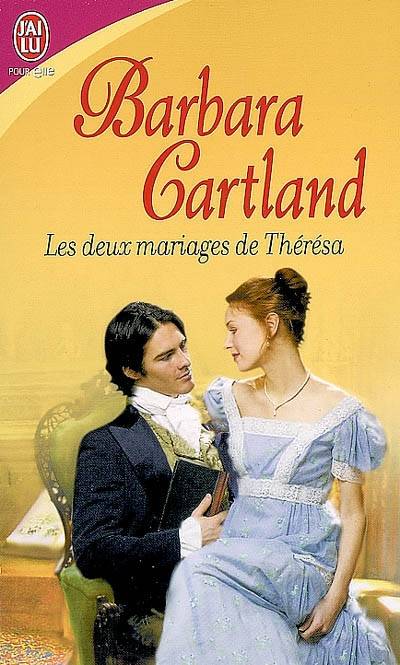 Les deux mariages de Thérésa | Barbara Cartland, Eric Wessberge