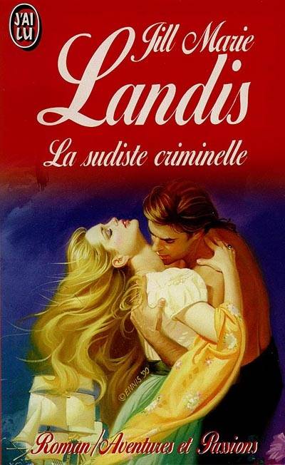 La sudiste criminelle | Jill Marie Landis, Perrine Dulac