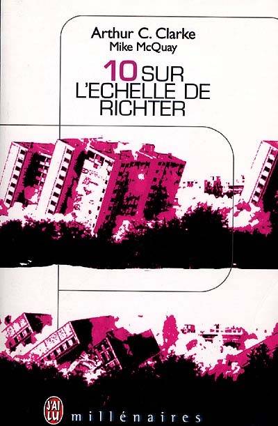 10 sur l'échelle de Richter | Arthur C. Clarke, Mike McQuay, Marie-Catherine Caillava